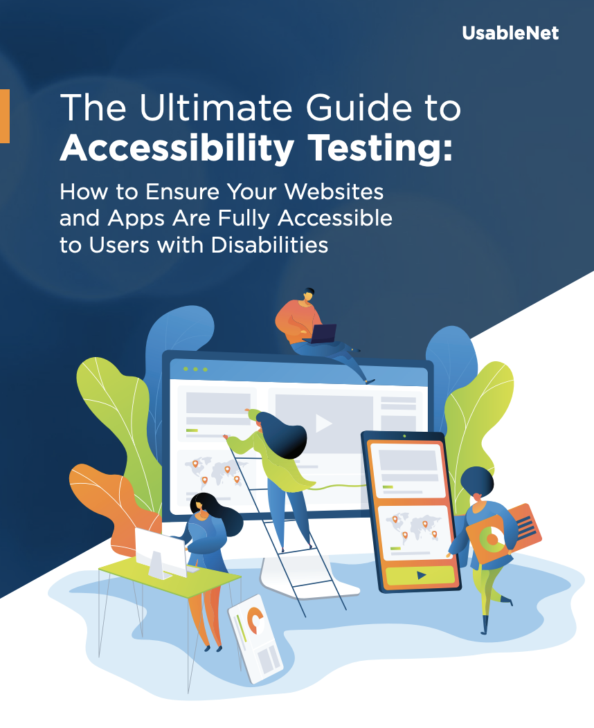 Accessibility Testing: The Ultimate Guide UsableNet